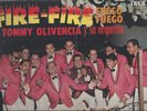 FIRE-FIRE (FUEGO FUEGO ) TOMMY OLIVENCIA Y SU ORQUESTA