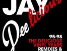 Jay Dee 3 x Jay Deelicious: The Delicious Vinyl Years / J Dilla