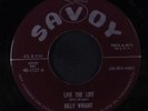 BILLY WRIGHT: Live The Life / I Remember 45 rare Blues & R&B