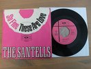 THE SANTELLS - THESE ARE LOVE - SINGLE IN 1966 - SO FINE - GERMAN STONE PRESSING