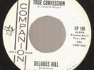 DELORES HILL: True Confession / He Used To Tell Me COMPANION dj 45 soul popcorn