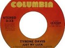 Tyrone Davis Just my luck US Columbia (rare soul vinyl 45)