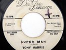 HEAR Tony Harris 45 Super Man/How Much DEE GEE 3014 promo garage psych frat
