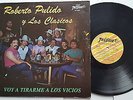 ROBERTO PULIDO Y LOS CLASICOS - Voy a Tirarme.. 1984 FREDDIE Tejano Tex Mex (LP)