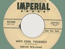 BERNIE WILLIAMS (w/ group) Why Fool Yourself / Don't Tease 45rpm Imperial 1955