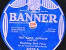 78-PRE-WAR HILLBILLY-RAMBLING RED FOLEY-SINGLE LIFE IS GOOD ENOUGH 4 ME/LONE COW