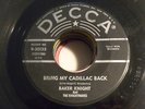 BAKER KNIGHT Bring My Cadillac Back DECCA ROCKABILLY 45 I Cried HEAR Knightmares