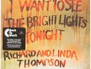 I Want To See The Bright Lights Tonight  Richard and Linda Thompson Vinyl Record