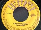 HEAR SUN Rockabilly RE Ray Harris - Come On Little Mama / Ray Smith So Young