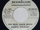Northern Soul 45 Darryl Stewart 'You Must Know Magic / Musicor Promo