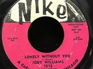 Jody Williams - Lonely Without You / Moanin' For Molasses 7