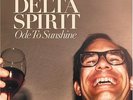 DELTA SPIRIT Ode To Sunshine 2008 US vinyl LP SEALED / NEW