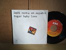 SINGLE-DAVE-CANTA EN ESPAÑOL-SUGAR BABY LOVE-1975-SPAIN-MUY RARO-EX ESTADO-