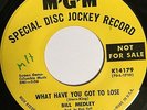 Listen Rare Northern Soul MGM Promo 45 - Bill Medley - What Have You Got To Los