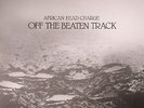 AFRICAN HEAD CHARGE - Off The Beaten Track (reissue) - Vinyl (LP)