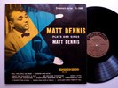 MATT DENNIS plays & sings - original TREND TL-1500 MONO jazz vocal