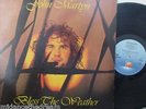 JOHN MARTYN - Bless The Weather   VINYL LP