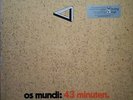 OS MUNDI - 43 MINUTEN 72 GERMAN PROG ROCK w/JAZZ INFL. REMASTRD 180g GFC SLD LP