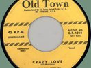 ROYALTONES Crazy Love / Never Let Me Go 45rpm Old Town 1956 NM original