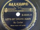 BO CARTER Ways Like A Crawfish & Let's Get Drunk Again 1938 Blues Bluebird 78rpm