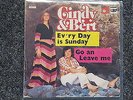Cindy & Bert - Ev'ry day is Sunday/ Go and leave me 7'' Single SUNG IN ENGLISH