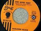 MARJORIE BLACK One More Hurt You Still Love Her RARE NORTHERN SOUL 7