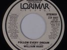 WILLIAM HART: Follow Every Dream LORIMAR Modern Soul 45 Rare VG+ Hear
