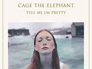 Cage The Elephant: Tell Me I'm Pretty (180GV) LP