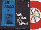JOE JONES You Talk Too Much Danish 45PS 1960 Red Vinyl