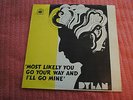 BOB DYLAN: MOST LIKELY YOU GO YOUR WAY AND ILL GO +1. UNIQUE NORWAY PRESS   1967
