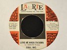 HEAR IT SOUL Soul Inc. Laurie 3430 Love Me When I'm Down and I Belong to Nobody