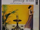 WILD BILL DAVISON: Pretty Wild LP (Mono, WLP, tiny cover tear) Jazz