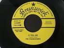 YOUNG TONES O Tell me/ Come On Baby PROMO 45 BRUNSWICK 9-55089 Orig.
