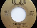 UNKNOWN SOUL 45 Ray Alexander Technique I WONDER WHY / I AM IN LOVE W/ YOU Hear