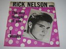RICK NELSON - THE VERY THOUGHT OF YOU - 45 RARE DANISH UNIQUE PS - 1964 - LISTEN