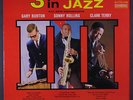 GARY BURTON, SONNY ROLLINS, CLARK TERRY: 3 In Jazz LP (Mono) Jazz