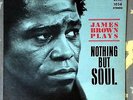 RARE  James Brown   ? Plays Nothing But Soul  EX+ KING 1968 LP