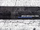 BRAD TRIO MEHLDAU - BLUES AND BALLADS   VINYL LP NEUF