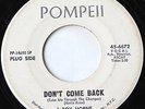 R & B Northern Soul 45 – LeRoy Horne - Don't Come Back - POMPEII WLP