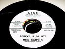 LISTEN/ REX GARVIN DJ - BELIEVE IT OR NOT - MINT POPCORN NORTHERN SOUL 45 LIKE