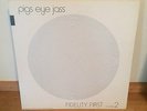 PIGS EYE JASS Fidelity First Volume 2 Super Rare Audiophile LP NM