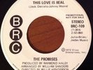 THE PROMISES This Love Is Real 45, NORTHERN SOUL, BRC Near Mint
