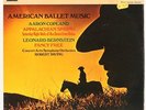 AMERICAN BALLET MUSIC  ROBERT IRWING CONDUCTING CONCERT ARTS SYMPHONY ORCHESTRA