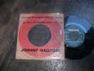 SP JUKE BOX EO POCHETTE CIBLE JOHNNY HALLYDAY QUAND UN HOMME PERD SES REVES+1