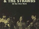 DENNY,SANDY & THE STRAWBS-ALL OUR OWN WORK  VINYL LP NEUF