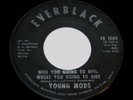THE YOUNG MODS  Who You Going To Run  RARE OHIO FUNK/SOUL 45 on EVERBLACK