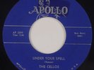 THE CELLOS: Under Your Spell APOLLO Doo Wop R&B 45 NM- Gorgeous RARE