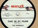 CLASSIC 1958 DOO-WOP 78 : THE IMPERIALS ON END E-1027 - TEARS ON MY PILLOW