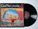 CHENE NOIR Chant Pour Le Delta La Lune Et Le Soleil (LP orignal FR 1976)