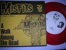 THE MISFITS  -A WALK AMONGST THE DEAD (7 STUDIO OUTTAKES) RED VINYL 7